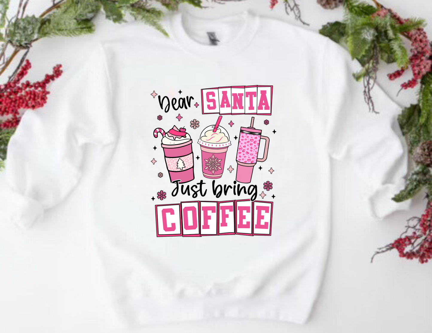 Dear Santa, just bring coffee /￼DTF Transfer