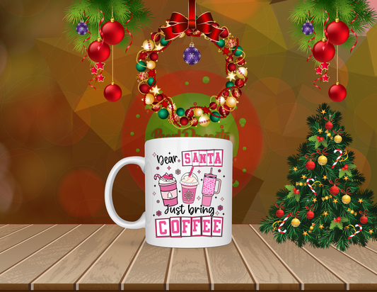 Dear Santa, just bring me coffee holiday mug